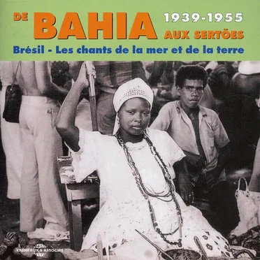 Brésil - De Bahia Aux Sertões 1939-1955 by Various Artists - album cover