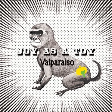 Valparaiso by Joy as a Toy - album cover