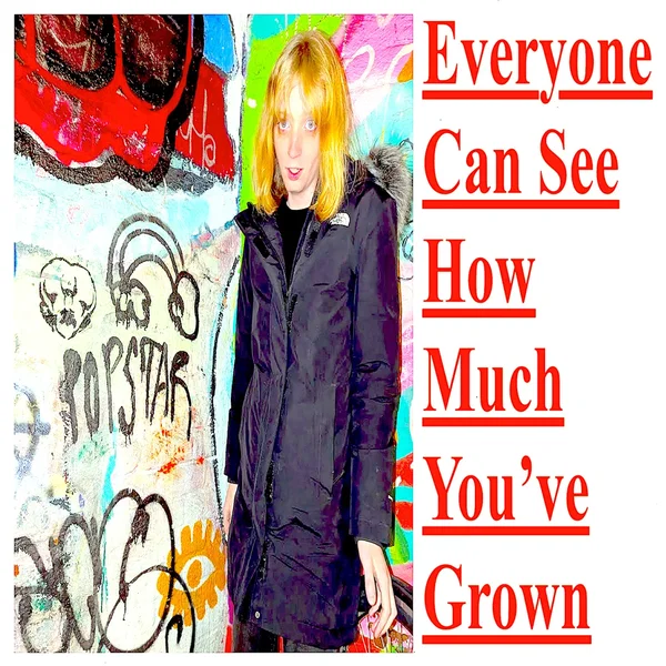 EVERYONE CAN SEE HOW MUCH YOU'VE GROWN / ELEANOR