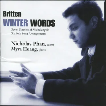Winter Words • Seven Sonnets of Michelangelo • Six Folk Song Arrangements