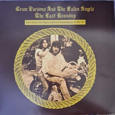 The Last Roundup by Gram Parsons and the Fallen Angels - album cover