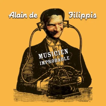 Musicien Improbable by Alain de Filippis - album cover