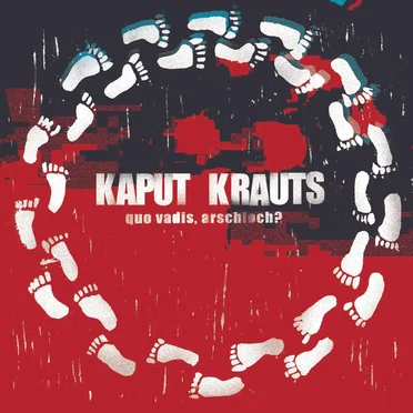 Quo vadis, Arschloch? by Kaput Krauts - album cover