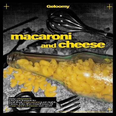 macaroni and cheese by Geloomy - album cover
