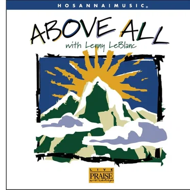 Above All by Lenny LeBlanc - album cover