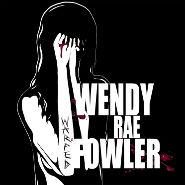 Warped by Wendy Rae Fowler - album cover