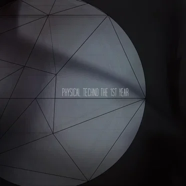Physical Techno, The 1st Year by Various Artists - album cover