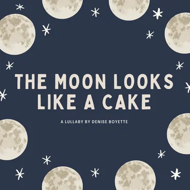 The Moon Looks Like A Cake by Denise Boyette - album cover