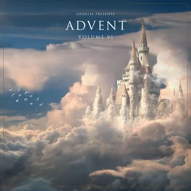 Ophelia Presents: Advent Volume 6 by Various Artists - album cover