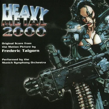 Heavy Metal 2000: Original Score From the Motion Picture