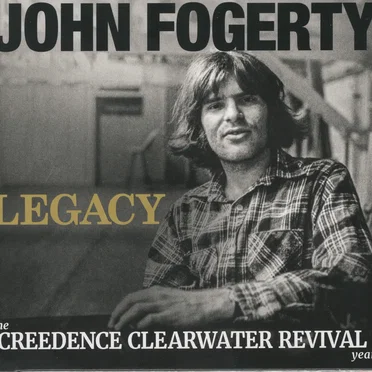 Legacy: The Creedence Clearwater Revival Years (John’s version)