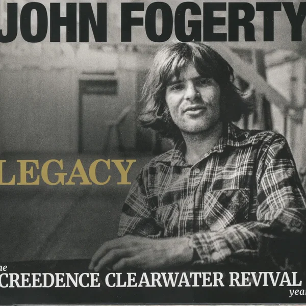 Legacy: The Creedence Clearwater Revival Years (John’s version)