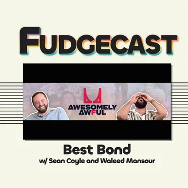 FUDGECAST 2025-09-23 “Best Bond” by FUDGECAST - album cover