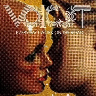 Everyday I Work on the Road by Voicst - album cover