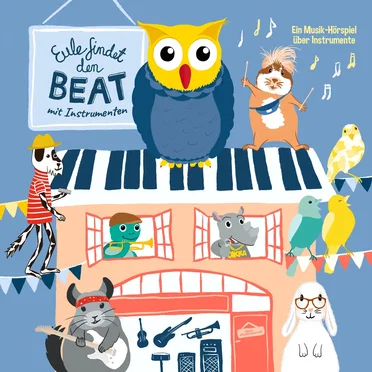 Eule findet den Beat - mit Instrumenten (Musik‐Hörspiel) by Eule - album cover