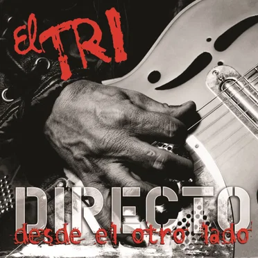 Directo... desde el otro lado by El Tri - album cover