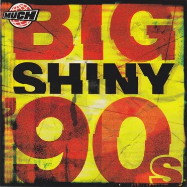Big Shiny 90s by Various Artists - album cover