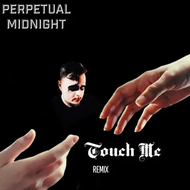 Touch Me (remix)