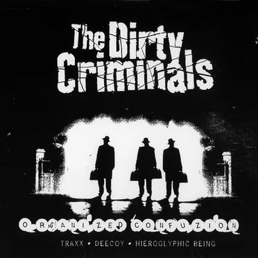 Organized Confuzion by The Dirty Criminals - album cover