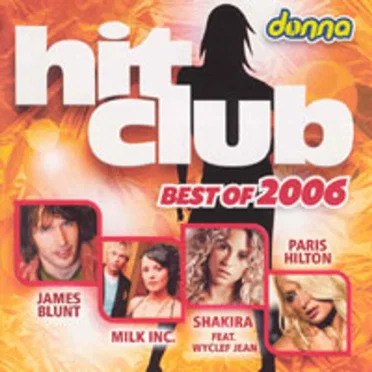 Hit Club: The Very Best 2006 by Various Artists - album cover