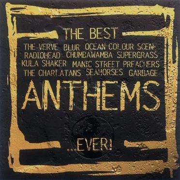 The Best Anthems… Ever! by Various Artists - album cover
