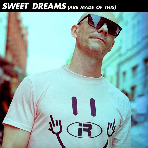 Sweet Dreams (Are Made of This)