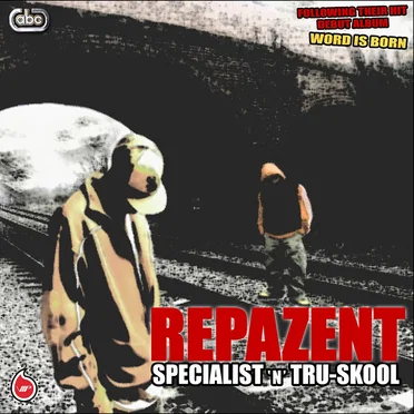 Repazent by Specialist 'N' Tru Skool - album cover