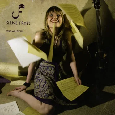 Was willst du? by Silke Frost - album cover