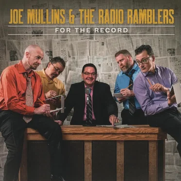 For the Record by Joe Mullins & The Radio Ramblers - album cover