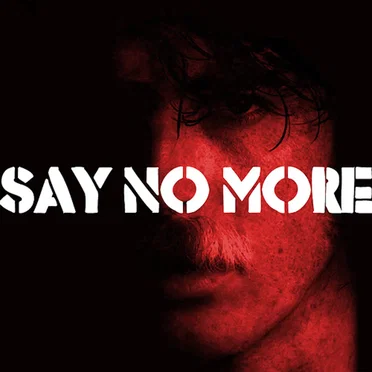 Say No More