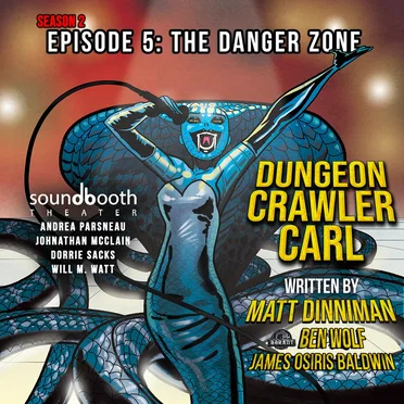 Dungeon Crawler Carl: Season 2, Episode 5: The Danger Zone by Matt Dinniman - album cover