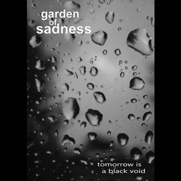 tomorrow is a black void by Garden of Sadness - album cover