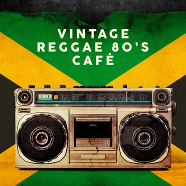 Vintage Reggae 80’s Café by Various Artists - album cover