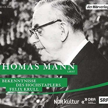 Bekenntnisse des Hochstaplers Felix Krull by Thomas Mann - album cover