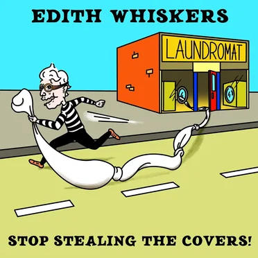 Stop Stealing the Covers! by Edith Whiskers - album cover