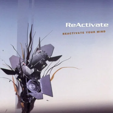 Reactivate Your Mind by ReActivate - album cover