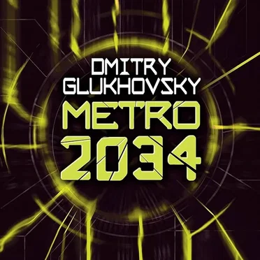 Metro 2034 by Dmitry Glukhovsky - album cover