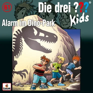 Die drei ??? Kids, Folge 61: Alarm im Dino-Park by Die drei ??? Kids - album cover