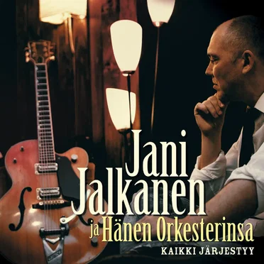 Kaikki järjestyy by Jani Jalkanen ja Hänen Orkesterinsa - album cover