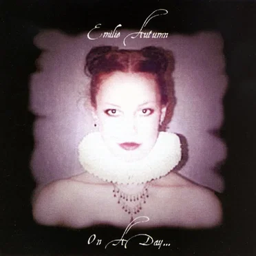 On a Day… by Emilie Autumn - album cover