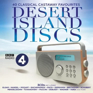 Desert Island Discs: 40 Classical Castaway Favourites by Various Artists - album cover