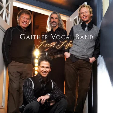 Lovin' Life by Gaither Vocal Band - album cover