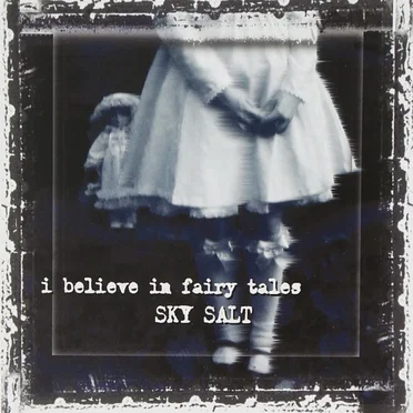 I Believe in Fairy Tales