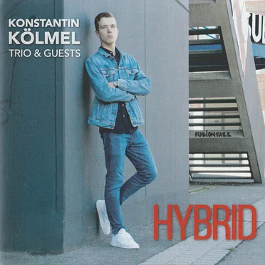 Hybrid by Konstantin Kölmel Trio & Guests - album cover