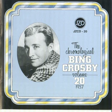 The Chronological Bing Crosby, Volume 20: 1937