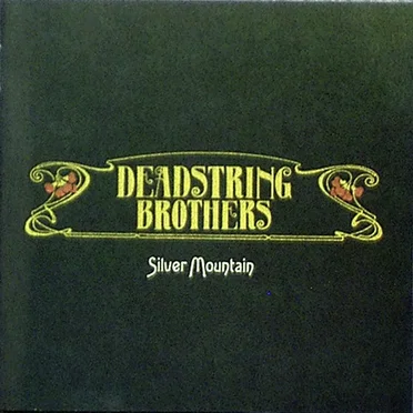 Silver Mountain by Deadstring Brothers - album cover