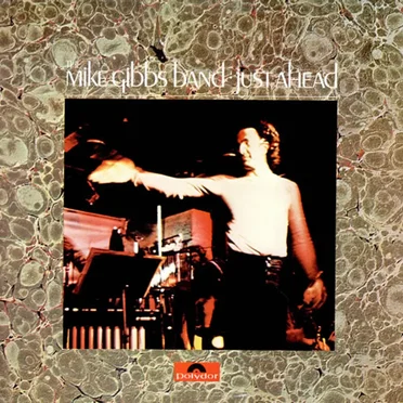 Just Ahead by The Mike Gibbs Band - album cover