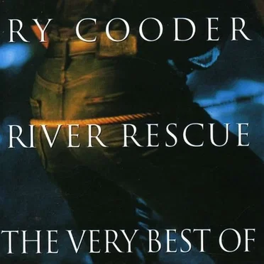 River Rescue: The Very Best of Ry Cooder by Ry Cooder - album cover
