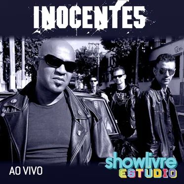 Inocentes no Estúdio Showlivre by Inocentes - album cover