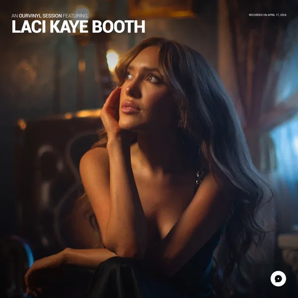 Laci Kaye Booth | OurVinyl Sessions